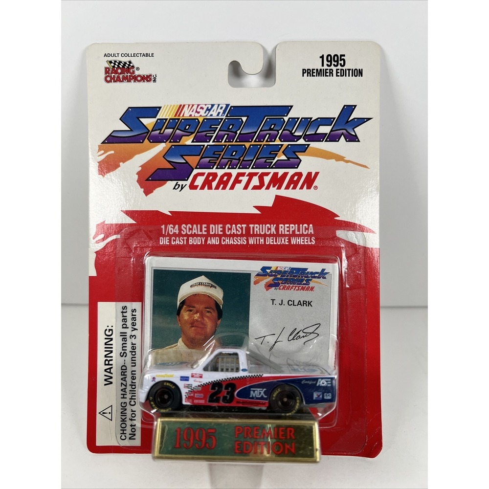 1995 Racing Champions Craftsman Super Truck Series #23 T J Clark 1:64 (1)